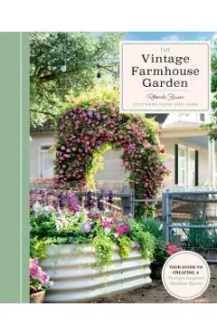 Vintage Farmhouse Garden - Rhonda Kaiser