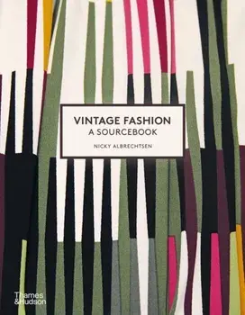 Vintage Fashion: A Sourcebook, Paperback/Nicky Albrechtsen
