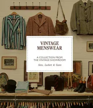 Vintage Menswear Mini: A Collection from the Vintage Showroom, Hardcover/Douglas Gunn