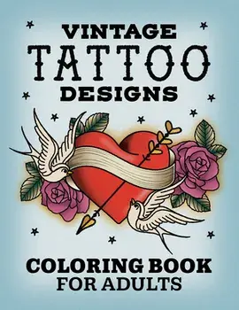 Vintage Tattoo Designs: Coloring Book for Adults, Paperback/Rockridge Press