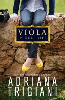 Viola in Reel Life, Paperback/Adriana Trigiani
