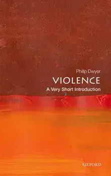 Violence: A Very Short Introduction, Paperback/***