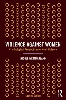 Violence Against Women. Criminological Perspectives on Men’s Violence, 2 ed, Paperback/***