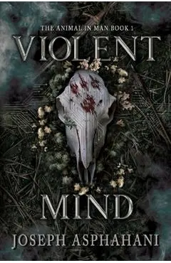Violent Mind - Joseph Asphahani