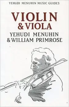 Violin and Viola, Paperback/William Primrose