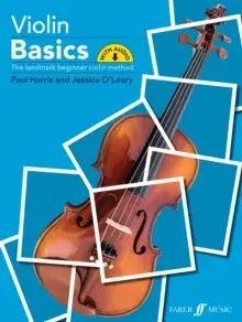 Violin Basics (Pupil's Book). A Method for Individual and Group Learning/Jessica O'Leary