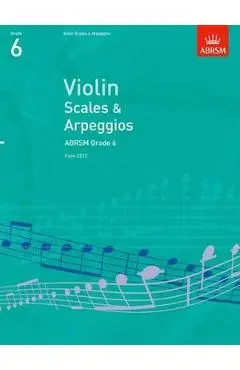 Violin Scales & Arpeggios, ABRSM Grade 6