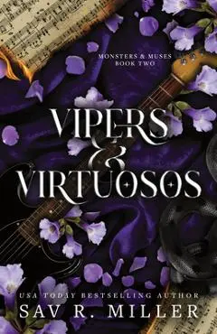 Vipers and Virtuosos (Deluxe Edition) - Sav R. Miller