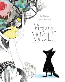 Virginia Wolf, Hardcover/Kyo Maclear