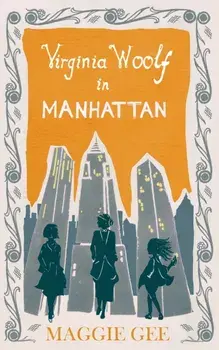 Virginia Woolf in Manhattan, Paperback/Maggie Gee