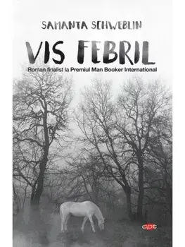 Vis febril/Samanta Schweblin