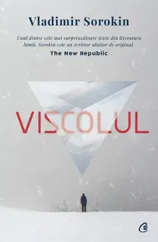 Viscolul. Editia a II-a/Vladimir Sorokin