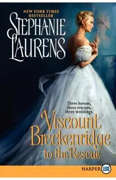 Viscount Breckenridge to the Rescue - Stephanie Laurens