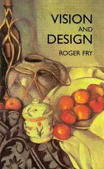 Vision and Design, Paperback/Roger Fry