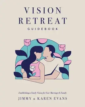 Vision Retreat Guidebook, Paperback/Jimmy Evans