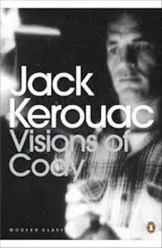 Visions of Cody, Paperback/Jack Kerouac