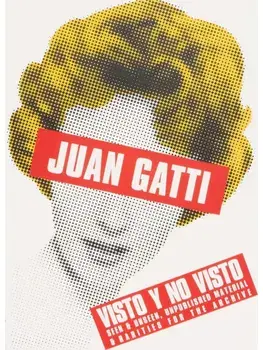 Visto y No visto - Seen and Unseen, Paperback/Juan Gatti