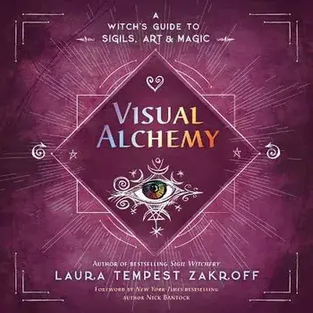 Visual Alchemy. A Witch's Guide to Sigils, Art & Magic, Paperback/Nick Bantock