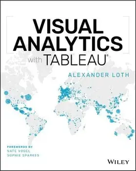 Visual Analytics with Tableau, Paperback/Alexander Loth