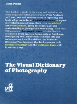 Visual Dictionary of Photography, Paperback/David Prakel