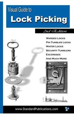 Visual Guide to Lock Picking - Mark Mccloud