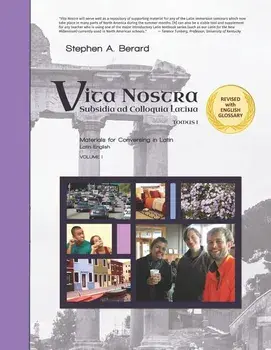 Vita Nostra: Subsidia ad Colloquia Latina (Latin-English), Paperback/Stephen a. Berard