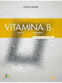 Vitamina B1 - Cuaderno de ejercicios + audio + digital, Paperback/Aida Rodriguez