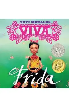 Viva Frida - Yuyi Morales
