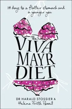 Viva Mayr Diet. 14 Days to a Flatter Stomach and a Younger You, Paperback/Helena Frith Powell