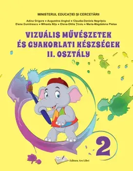 Vizualis muveszetek es cyakorlati keszecek. 2 Osztaly/***