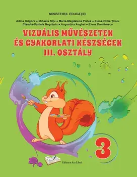 Vizualis muveszetek es cyakorlati keszecek. 3 Osztaly/***