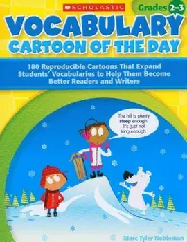 Vocabulary Cartoon of the Day, Grades 2-3: 180 Reproducible Cartoons That Expand Students' Vocabularies to Help Them Become Better Readers and Writers, Paperback/Marc Tyler Nobleman