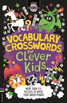 Vocabulary Crosswords for Clever Kids®. More than 100 puzzles to boost your word power, Paperback/Gareth Moore