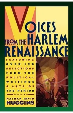 Voices from the Harlem Renaissance - Nathan Irvin Huggins