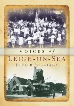 Voices of Leigh-On-Sea, Paperback/Judith Williams