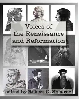Voices of the Renaissance and Reformation: Primary Source Documents, Paperback/Robert G. Shearer