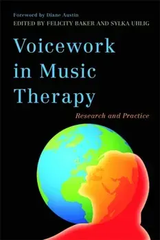 Voicework in Music Therapy. Research and Practice, Paperback/***