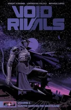 Void Rivals Volume 2. Hunted Across the Wasteland, Paperback/Robert Kirkman