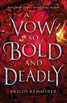 Vow So Bold and Deadly, Paperback/Brigid Kemmerer