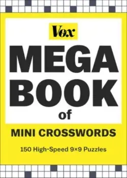 Vox Mega Book of Mini Crosswords. 150 High-Speed 9x9 Puzzles, Paperback/Vox