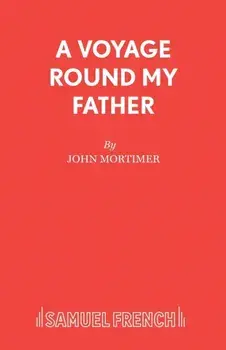 Voyage Round My Father, Paperback/Sir John Mortimer