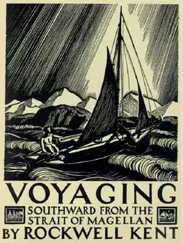 Voyaging: Southward from the Strait of Magellan, Paperback/Rockwell Kent