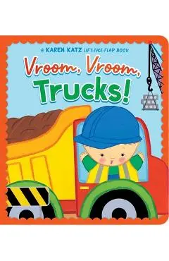 Vroom, Vroom, Trucks! - Karen Katz
