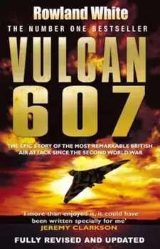 Vulcan 607, Paperback/Rowland White