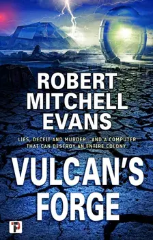 Vulcan's Forge, Paperback/Robert Mitchell Evans