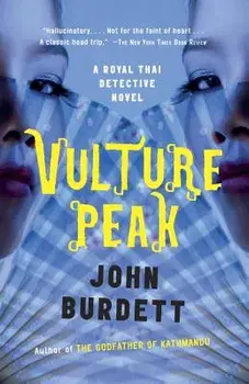 Vulture Peak: A Royal Thai Detective Novel (5), Paperback/John Burdett