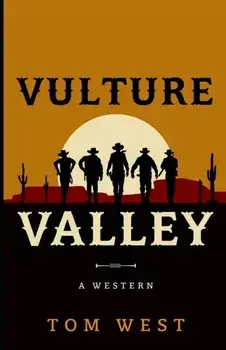 Vulture Valley, Paperback/Tom West