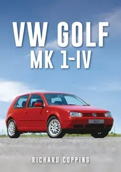 VW Golf. Mk 1-IV, Paperback/Richard Copping