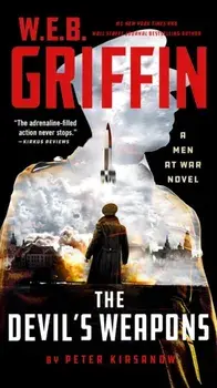 W. E. B. Griffin The Devil's Weapons, Paperback/W.E.B. Griffin