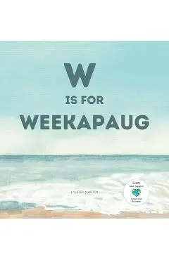 W is for Weekapaug - Lauren Martin